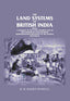 The Land Systems Of British India: Being A Manual Of The Land-Tenures And Of The Systems Of Land-Revenue - Gyan Books