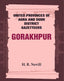 United Provinces of Agra and Oudh District Gazetteers: Gorakhpur Vol. XXVI - Gyan Books