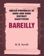 United Provinces of Agra and Oudh District Gazetteers: Bareilly Vol. X - Gyan Books