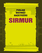 Punjab District Gazetteers: Sirmur 36th - Gyan Books