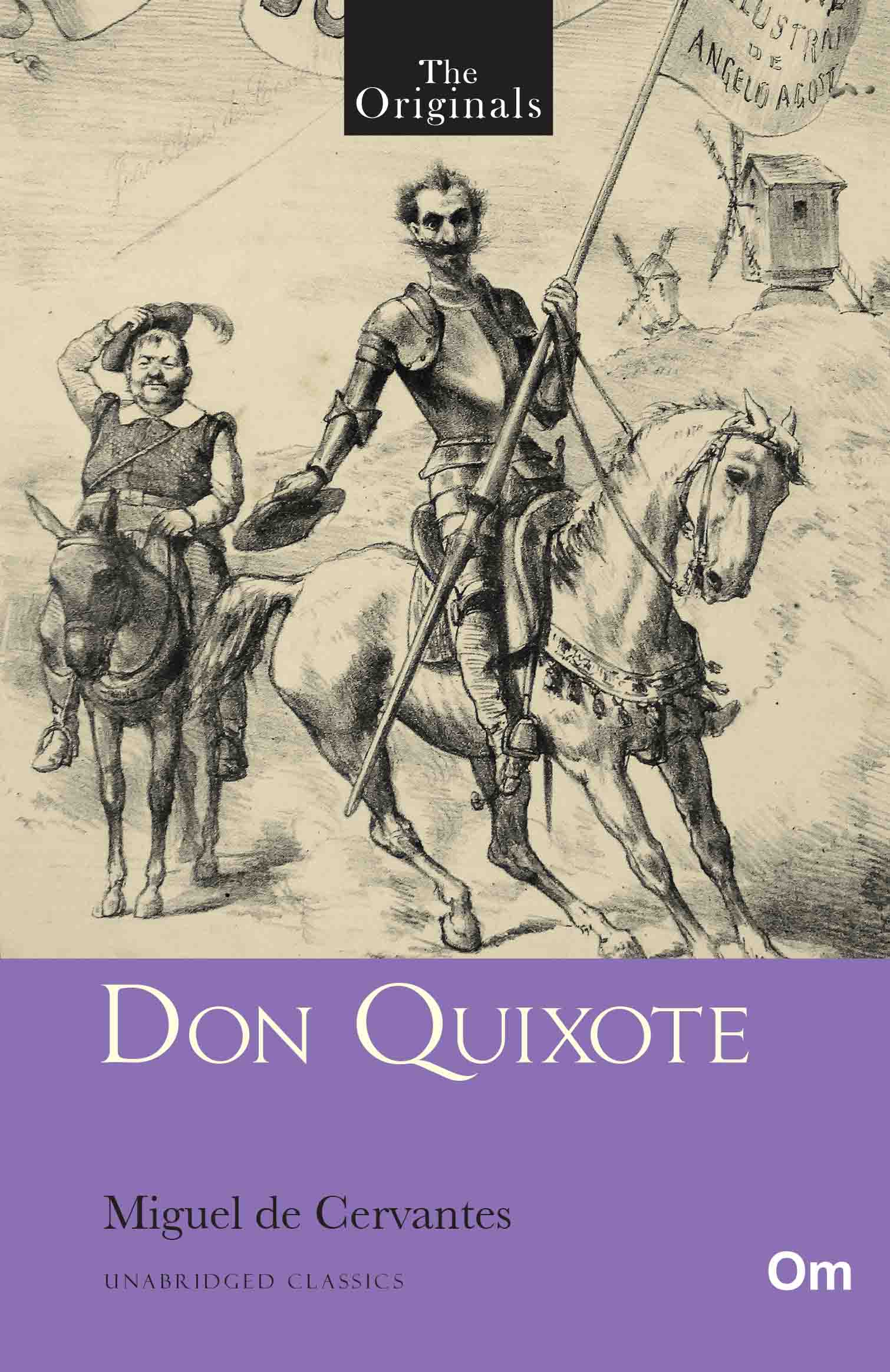 The Originals Don Quixote by Miguel de Cervantes - Om Books