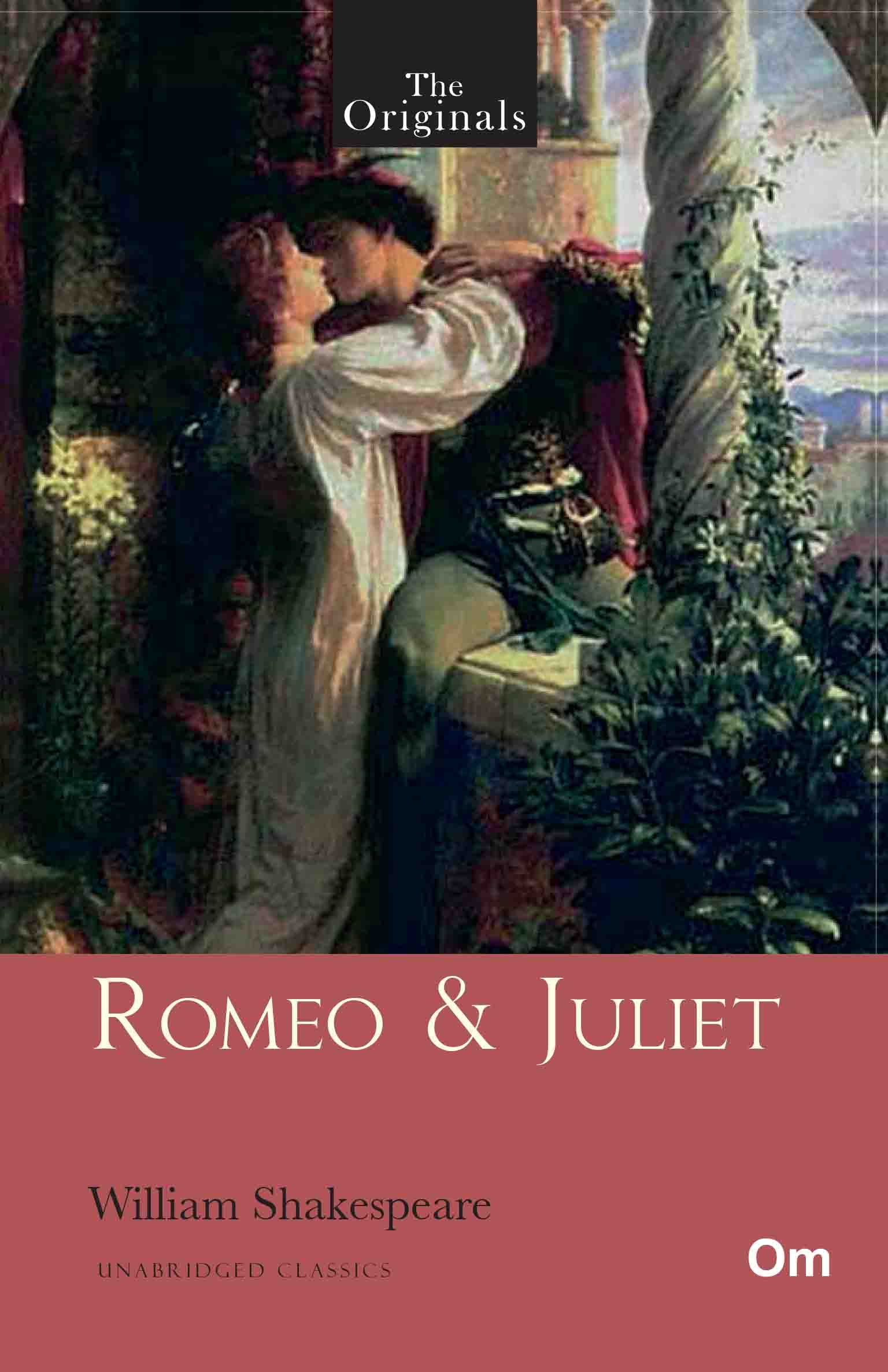 The Originals Romeo & Juliet by William Shakespeare - Om Books
