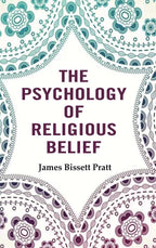 The Psychology of Religious Belief - Gyan Books