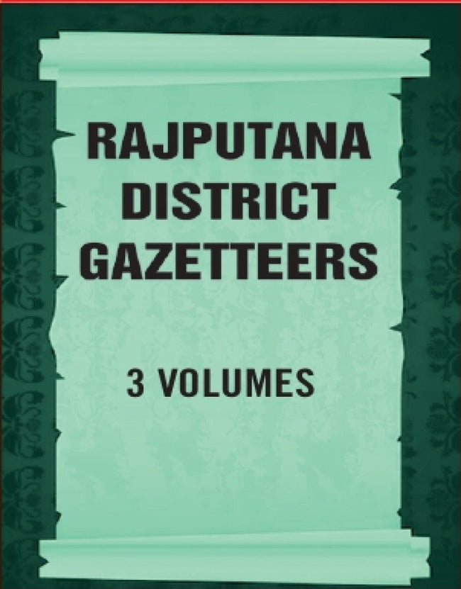 Rajputana District Gazetteers 3 Vols. Set - Gyan Books Main Image