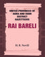United Provinces of Agra and Oudh District Gazetteers: Rai Bareli Vol. XLIII - Gyan Books