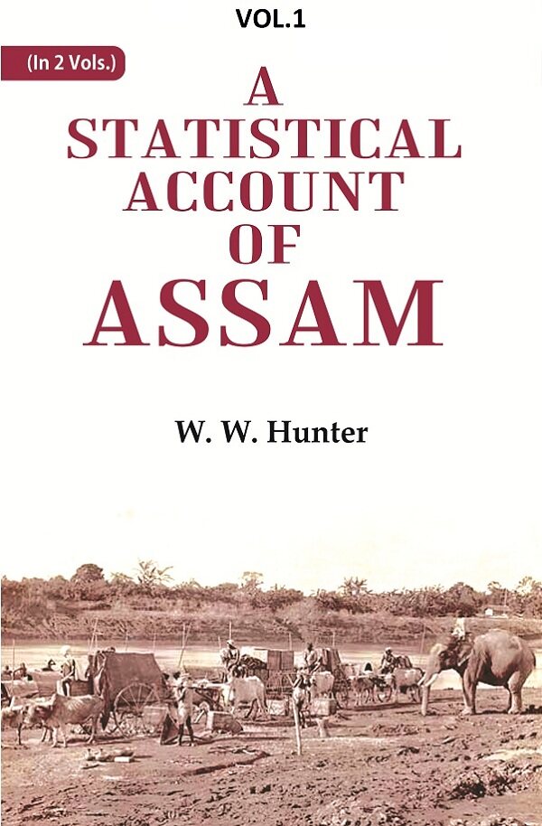 A Statistical Account of Assam 1st - Gyan Books Main Image