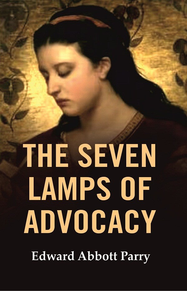 The Seven Lamps of Advocacy - Gyan Books Main Image