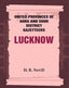 United Provinces of Agra and Oudh District Gazetteers: Lucknow Vol. XXXIII - Gyan Books