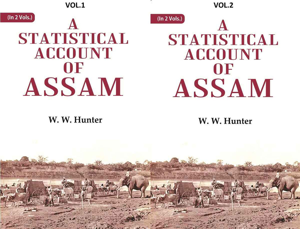 A Statistical Account of Assam 2 Vols. Set - Gyan Books