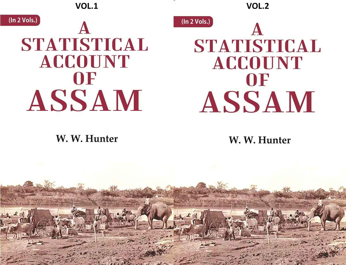 A Statistical Account of Assam 2 Vols. Set - Gyan Books