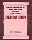United Provinces of Agra and Oudh District Gazetteers: Dehra Dun Vol. XVII - Gyan Books