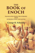 The Book Of Enoch: Translated from the Ethiopic With Introduction and Notes - Gyan Books