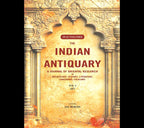 The Indian Antiquary a Journal of Oriental Research in Archeology, History, Literature, Languages, Folklore: Vol. I. 1872 1st - Gyan Books