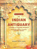 The Indian Antiquary a Journal of Oriental Research in Archeology, History, Literature, Languages, Folklore: Vol. XXXIX. 1910 39th - Gyan Books