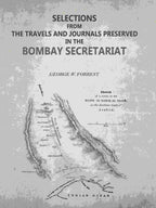 Selections from the Travels and Journals Preserved in the Bombay Secretariat - Gyan Books