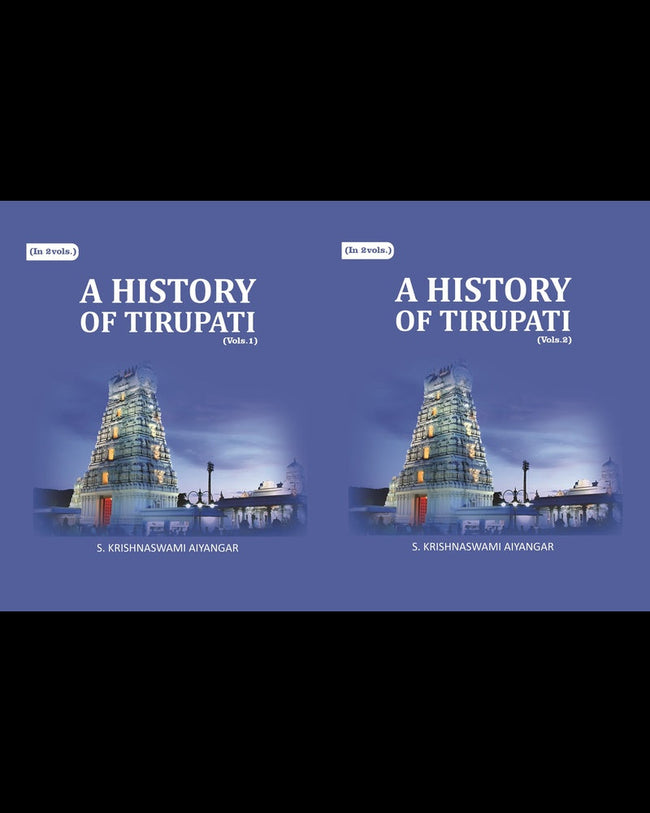A History of Tirupati 2 Vols. Set - Gyan Books Hover Image