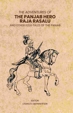 The Adventures of The Panjab Hero Raja Rasalu: And Other Folk-Tales of The Panjab - Gyan Books