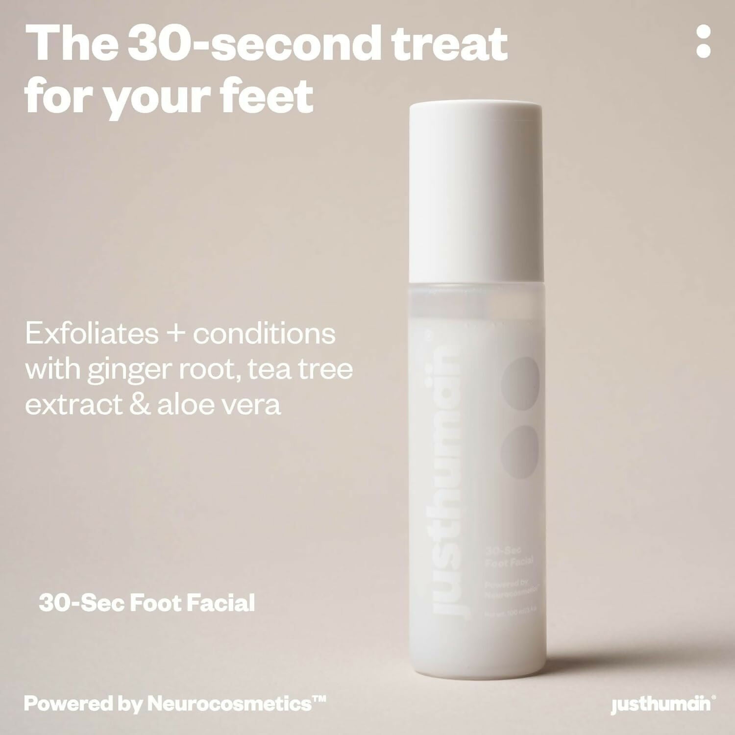 JustHuman 30 Sec Foot Facial Lotion For Remove Dead Skin & Instant Exfoliation