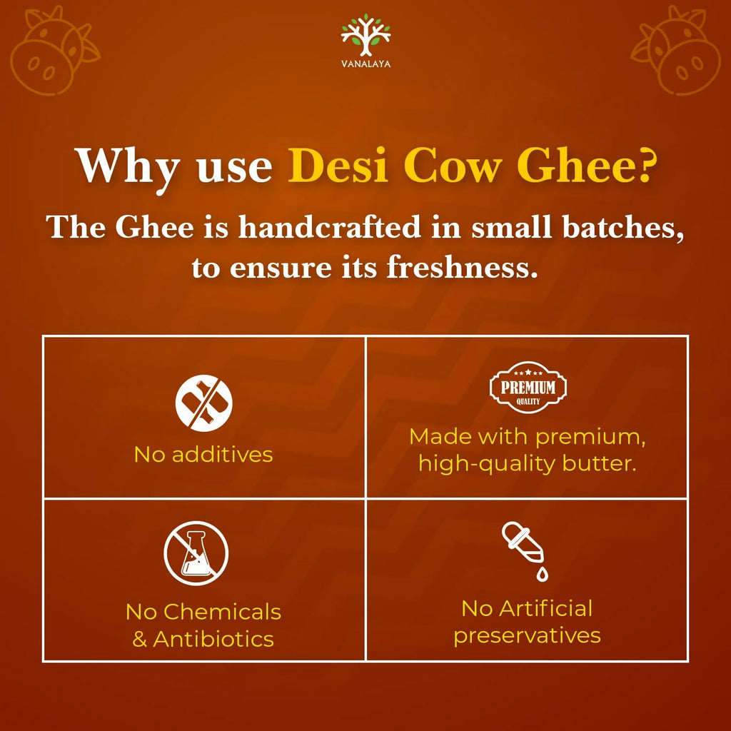 Vanalaya A2 Desi Cow Ghee Prepared By Traditional Bilona Method