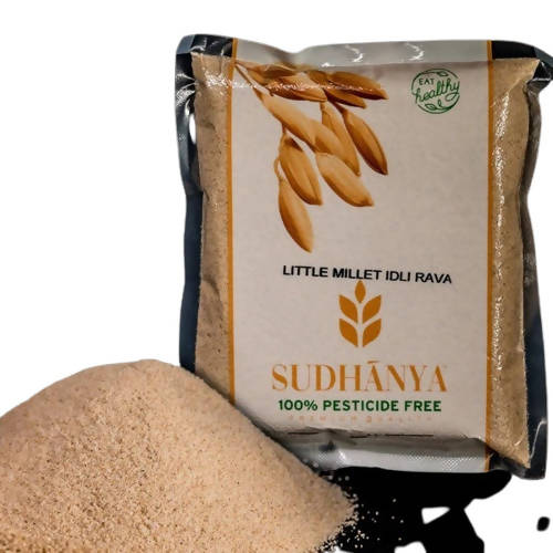 Sudhanya Organic Little Millet Idli Rava | Rich in Protein, Fiber & Minerals | Instant Breakfast Mix | 100% Natural and Healthy Grains